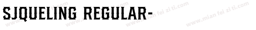 SJqueling Regular字体转换